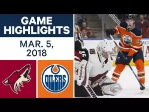 Video: NHL Game Highlights - Coyotes vs Oilers 6/03/18 HD
